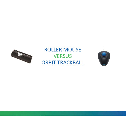 Roller Mouse vs Orbit Trackball