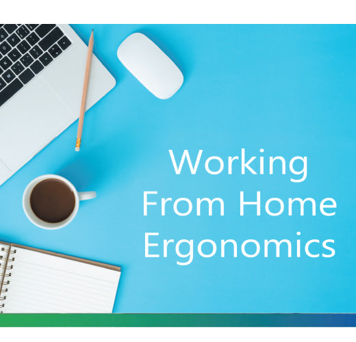 Working From Home Ergonomics